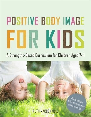 Positive Body Image for Kids 1