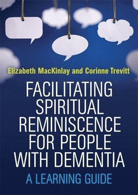 Facilitating Spiritual Reminiscence for People with Dementia 1