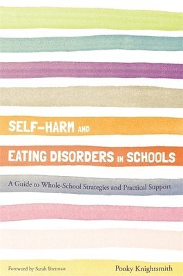 bokomslag Self-Harm and Eating Disorders in Schools
