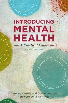 Caroline Kinsella, Connor Kinsella - Introducing Mental Health, Second Edition, Häftad