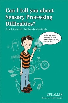 bokomslag Can I tell you about Sensory Processing Difficulties?