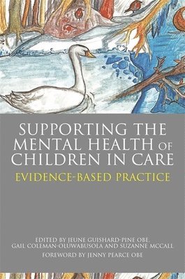 Supporting the Mental Health of Children in Care 1