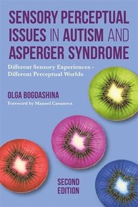 bokomslag Sensory Perceptual Issues in Autism and Asperger Syndrome, Second Edition