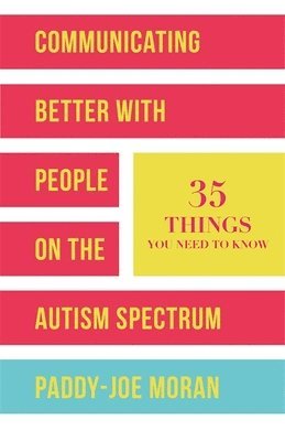 Communicating Better with People on the Autism Spectrum 1