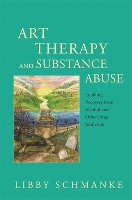 bokomslag Art Therapy and Substance Abuse