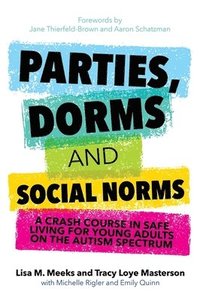 bokomslag Parties, Dorms and Social Norms