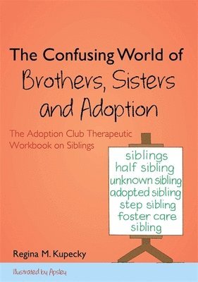 The Confusing World of Brothers, Sisters and Adoption 1