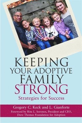 bokomslag Keeping Your Adoptive Family Strong