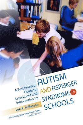 bokomslag A Best Practice Guide to Assessment and Intervention for Autism and Asperger Syndrome in Schools