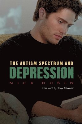 bokomslag The Autism Spectrum and Depression