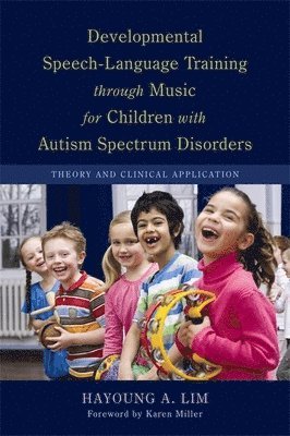 bokomslag Developmental Speech-Language Training through Music for Children with Autism Spectrum Disorders