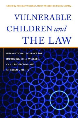 Rosemary Sheehan, Helen Rhoades, Nicky Stanley - Vulnerable Children and the Law, Inbunden