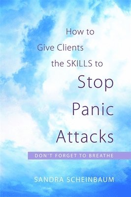 bokomslag How to Give Clients the Skills to Stop Panic Attacks