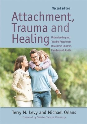 bokomslag Attachment, Trauma, and Healing