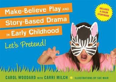 bokomslag Make-believe Play and Story-based Drama in Early Childhood
