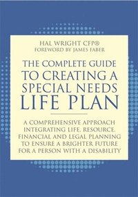 bokomslag The Complete Guide to Creating a Special Needs Life Plan