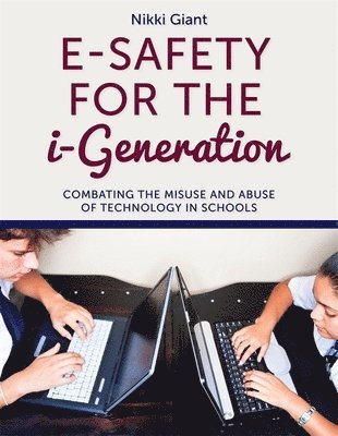 E-Safety for the i-Generation 1