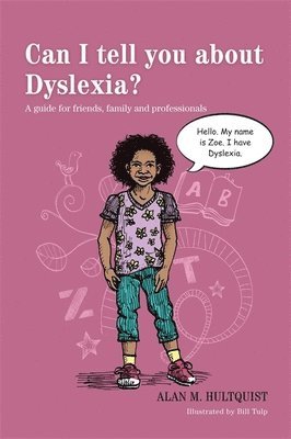 Alan M. Hultquist, Alan M Hultquist - Can I tell you about Dyslexia?, Häftad