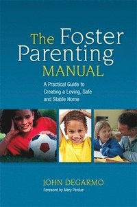 bokomslag The Foster Parenting Manual