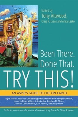 Craig Evans, Anita Lesko, Dr Anthony Attwood - Been There. Done That. Try This!, Häftad