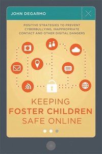 bokomslag Keeping Foster Children Safe Online