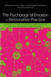 bokomslag The Psychology of Emotion in Restorative Practice
