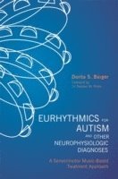 bokomslag Eurhythmics for Autism and Other Neurophysiologic Diagnoses