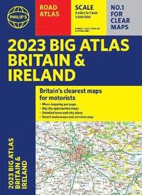 bokomslag 2023 Philip's Big Road Atlas Britain and Ireland
