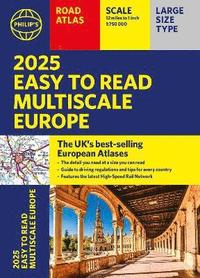 bokomslag 2025 Philip's Easy to Read Multiscale Road Atlas of Europe