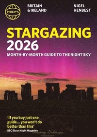 bokomslag Philip's 2026 Stargazing Month-by-Month Guide to the Night Sky Britain & Ireland
