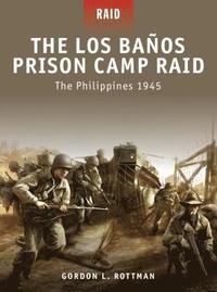 bokomslag Los Banos Prison Camp Raid