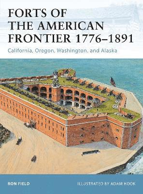 bokomslag Forts of the American Frontier 1776-1891