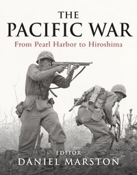 bokomslag The Pacific War: From Pearl Harbor to Hiroshima