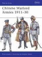 Philip Jowett, Philip (Author) Jowett - Chinese Warlord Armies 1911–30, Häftad
