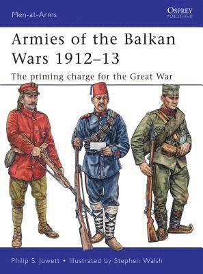 Philip Jowett, Philip (Author) Jowett - Armies of the Balkan Wars 1912–13, Häftad