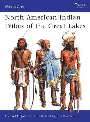 bokomslag North American Indian Tribes of the Great Lakes