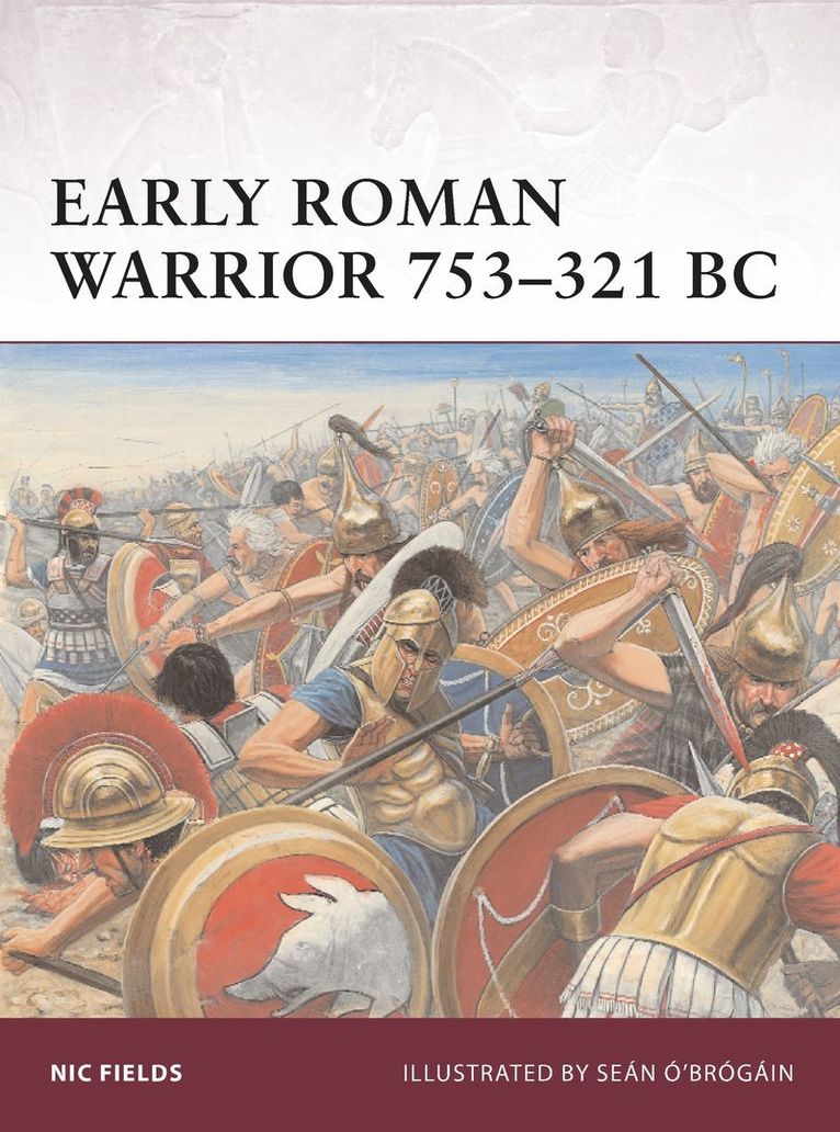 Early Roman Warrior 753-321 BC 1