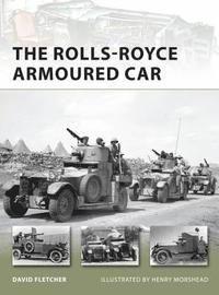 bokomslag The Rolls-Royce Armoured Car