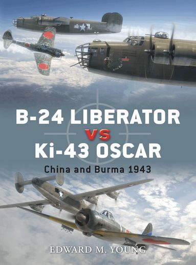 Edward M. Young - B-24 Liberator vs Ki-43 Oscar, Häftad