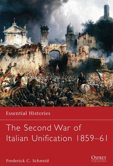 Frederick C. Schneid, Robert O'Neill - Second War of Italian Unification 1859–61, Häftad