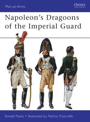 Napoleon's Dragoons of the Imperial Guard 1
