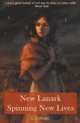 New Lanark - Spinning New Lives 1