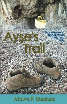 bokomslag Ay&#351;e's Trail