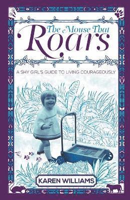 Karen Williams - Mouse That Roars, Häftad