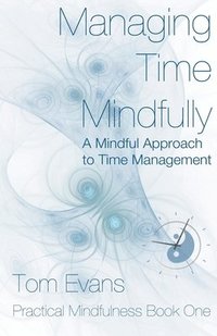 bokomslag Managing Time Mindfully