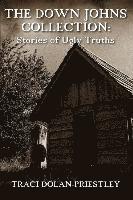 The Down Johns Collection: Stories of Ugly Truths 1