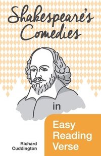 bokomslag Shakespeare's Comedies in Easy Reading Verse