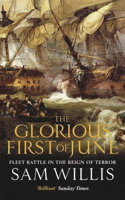 Sam Willis - Glorious First of June, Häftad