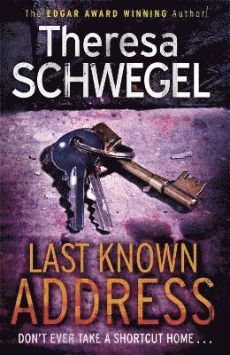 Theresa Schwegel - Last Known Address, Häftad