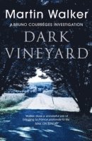 Martin Walker - Dark Vineyard, Häftad